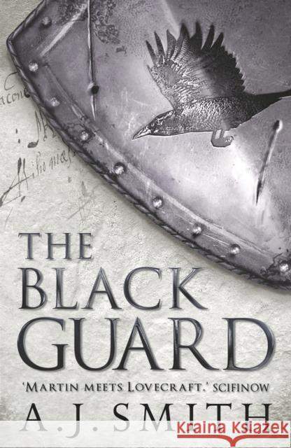 The Black Guard A.J. Smith 9781781855645 Bloomsbury Publishing PLC