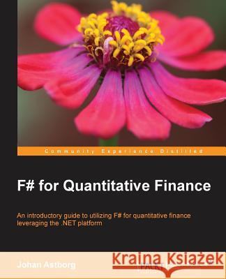 F# for Quantitative Finance Johan Astborg 9781782164623 Packt Publishing