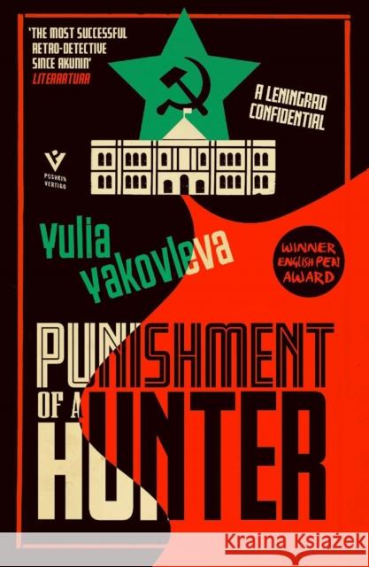 Punishment of a Hunter: A Leningrad Confidential Yulia Yakovleva 9781782276791 Pushkin Press