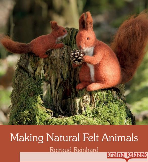 Making Natural Felt Animals Rotraud Reinhard Anna Cardwell 9781782503767 Floris Books