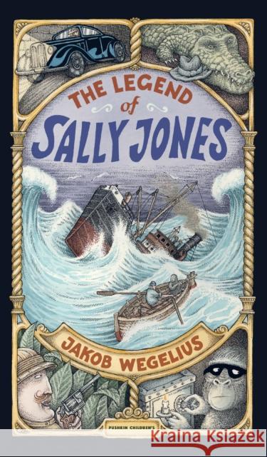 The Legend of Sally Jones Jakob Wegelius 9781782692331 Pushkin Children's Books