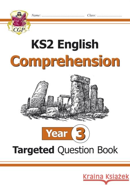 KS2 English Year 3 Reading Comprehension Targeted Question Book - Book 1 (with Answers) CGP Books 9781782944485 Coordination Group Publications Ltd (CGP)