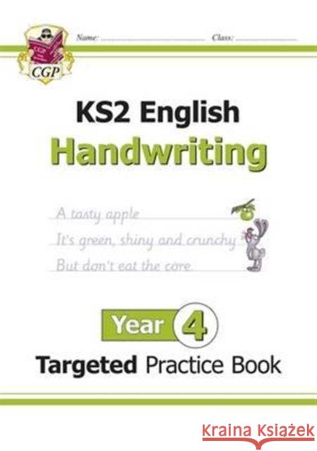 KS2 English Year 4 Handwriting Targeted Practice Book CGP Books 9781782946984 Coordination Group Publications Ltd (CGP)