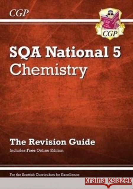 National 5 Chemistry: SQA Revision Guide with Online Edition CGP Books CGP Books  9781782949893 Coordination Group Publications Ltd (CGP)