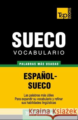 Vocabulario español-sueco - 7000 palabras más usadas Andrey Taranov 9781783140176 T&p Books