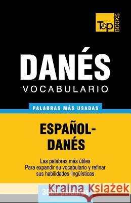 Vocabulario español-danés - 3000 palabras más usadas Andrey Taranov 9781783140602 T&p Books