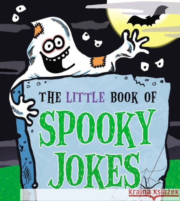 The Little Book of Spooky Jokes King, Joe 9781783445721 