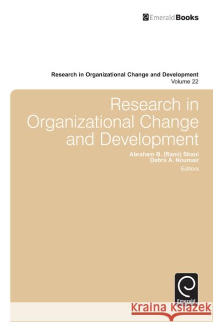 Research in Organizational Change and Development A B Rami Shani 9781783503117 Emerald Group Publishing Ltd