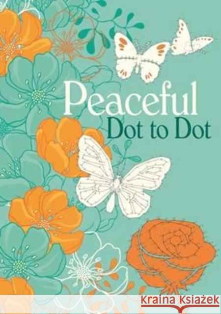 Peaceful Dot to Dot Arcturus Publishing 9781784286279 Arcturus Publishing Ltd