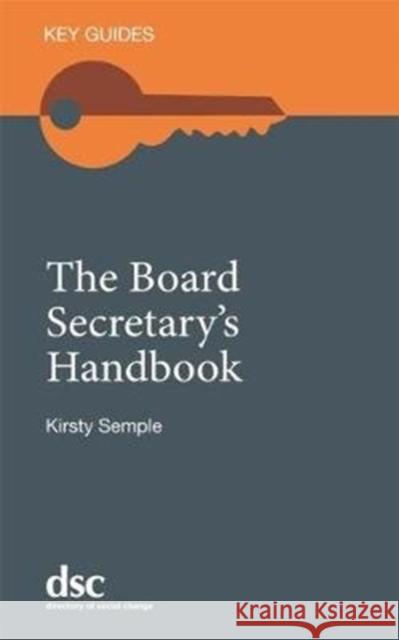 The Board Secretary's Handbook Kirsty Semple 9781784820091 Directory of Social Change