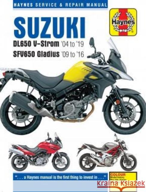 Suzuki DL650 V-Strom & SFV650 Gladius (04 - 19): 2004 to 2019 Matthew Coombs 9781785214363 Haynes Publishing Group