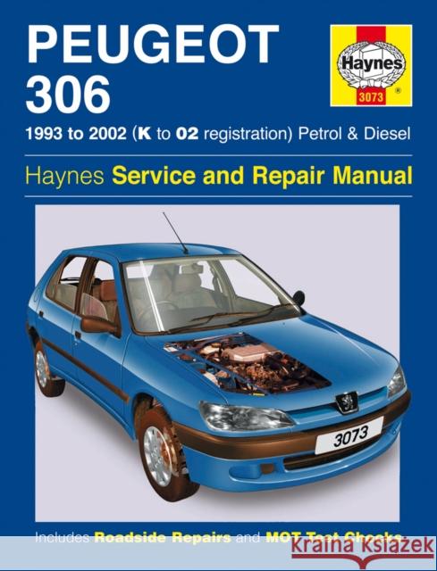 Peugeot 306 Petrol & Diesel (93 - 02) K To 02 Peter Gill 9781785214950 Haynes Publishing Group