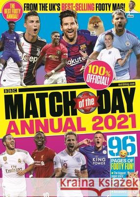 Match of the Day Annual 2021 Various 9781785945540 Ebury Publishing
