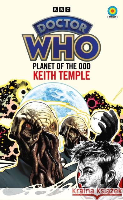 Doctor Who: Planet of the Ood (Target Collection) Keith Temple 9781785948268 Ebury Publishing