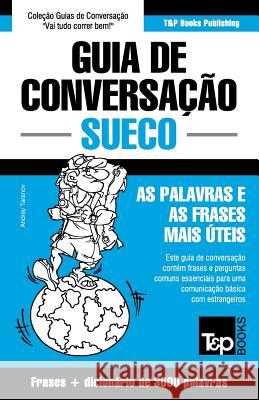 Guia de Conversação Português-Sueco e vocabulário temático 3000 palavras Andrey Taranov 9781786168757 T&p Books