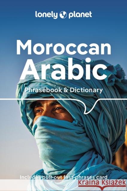 Lonely Planet Moroccan Arabic Phrasebook & Dictionary  9781786574992 Lonely Planet