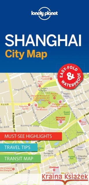 Lonely Planet Shanghai City Map Lonely Planet 9781786575050 Lonely Planet