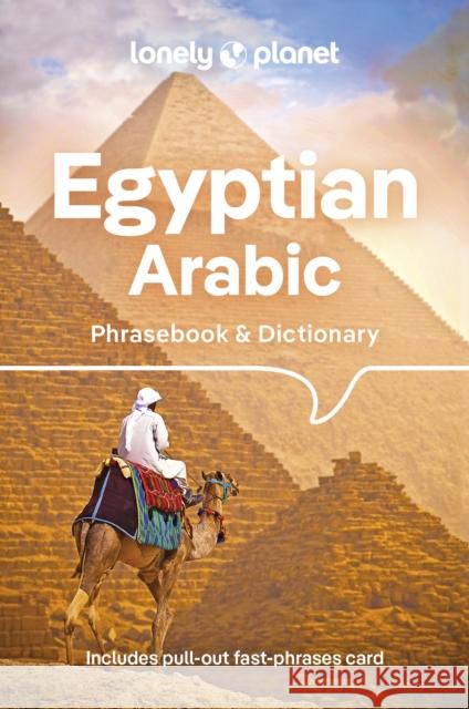 Lonely Planet Egyptian Arabic Phrasebook & Dictionary Lonely Planet 9781786575975 Lonely Planet