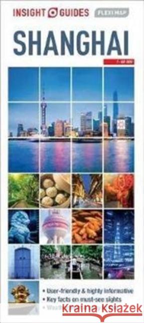 Insight Guides Flexi Map Shanghai Insight Guides 9781786719409 Insight Guides