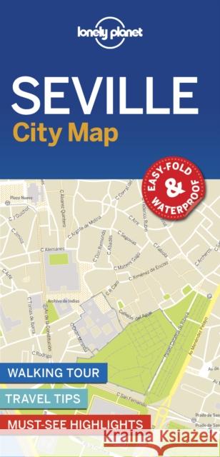 Lonely Planet Seville City Map Lonely Planet 9781787014596 Lonely Planet Global Limited