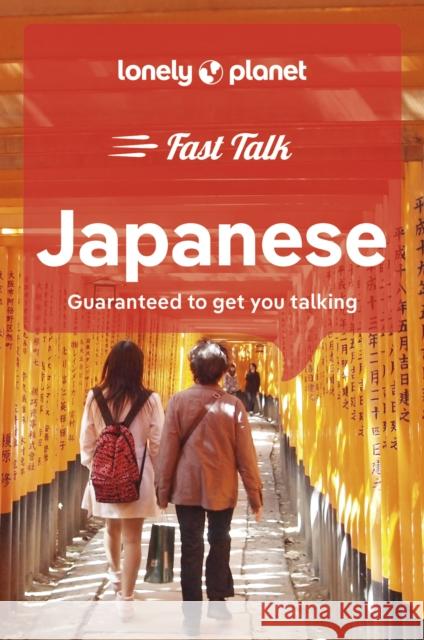 Lonely Planet Fast Talk Japanese Lonely Planet 9781787015609 Lonely Planet Global Limited