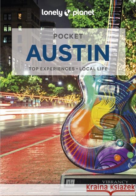 Lonely Planet Pocket Austin Stephen Lioy 9781787016149 Lonely Planet Global Limited