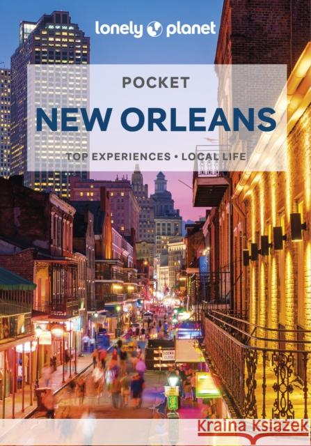 Lonely Planet Pocket New Orleans  9781787017450 Lonely Planet Global Limited