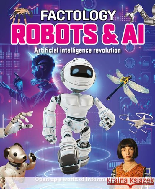 Factology: Robots & AI: Open Up a World of Information!  9781787081482 Button Books