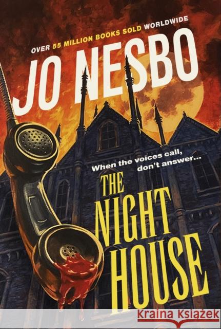 The Night House: A spine-chilling tale for fans of Stephen King Jo Nesbo 9781787303744 Vintage Publishing