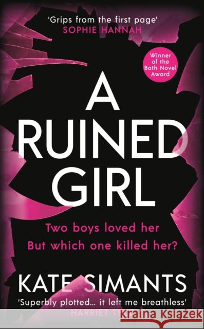 A Ruined Girl: an unmissable thriller with a killer twist you won't see coming Kate Simants 9781788166980 Profile Books Ltd