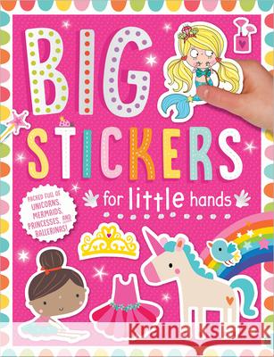 Big Stickers for Little Hands: My Unicorns and Mermaids Make Believe Ideas 9781788433600 Make Believe Ideas