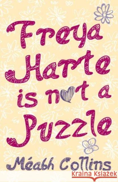 Freya Harte is not a Puzzle Meabh Collins 9781788493451 O'Brien Press Ltd