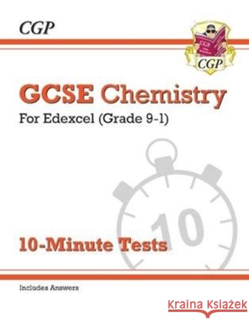 GCSE Chemistry: Edexcel 10-Minute Tests (includes answers) CGP Books 9781789080797 Coordination Group Publications Ltd (CGP)