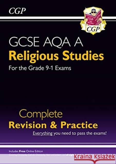 GCSE Religious Studies: AQA A Complete Revision & Practice (with Online Edition) CGP Books 9781789080926 Coordination Group Publications Ltd (CGP)