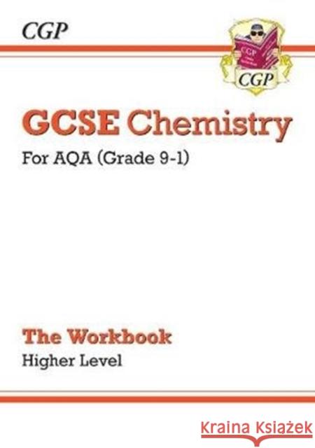 GCSE Chemistry: AQA Workbook - Higher: for the 2024 and 2025 exams CGP Books 9781789082555 Coordination Group Publications Ltd (CGP)