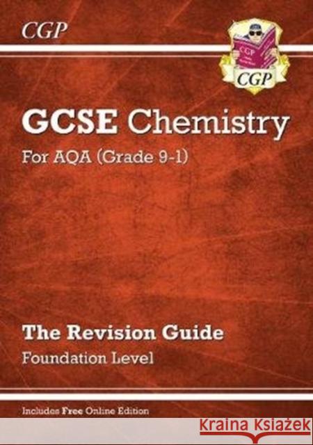 GCSE Chemistry AQA Revision Guide - Foundation includes Online Edition, Videos & Quizzes: for the 2024 and 2025 exams CGP Books 9781789083224 Coordination Group Publications Ltd (CGP)