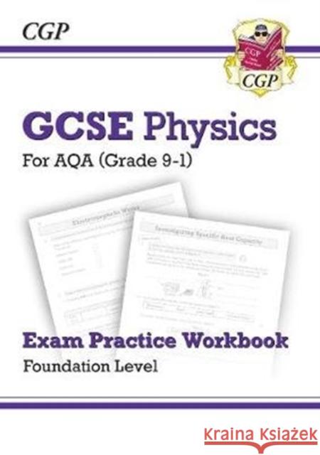 GCSE Physics AQA Exam Practice Workbook - Foundation: for the 2024 and 2025 exams CGP Books 9781789083293 Coordination Group Publications Ltd (CGP)