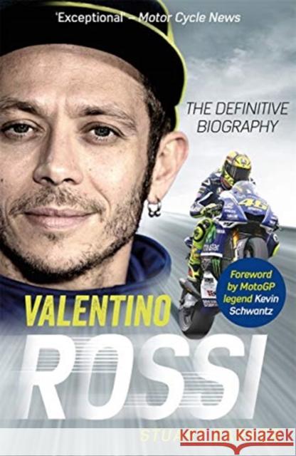 Valentino Rossi: The Definitive Biography Stuart Barker 9781789464184 John Blake Publishing Ltd