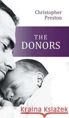 The Donors Christopher Preston 9781789558357 New Generation Publishing