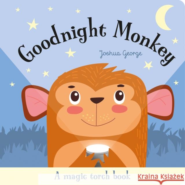 Goodnight Monkey Joshua George 9781789584387 Imagine That Publishing Ltd