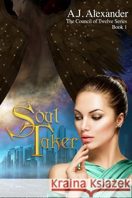 Soul Taker A J Alexander, Kj Magical Design, Dsm Publications 9781790340163 Independently Published