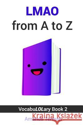 Lmao from A to Z Amanda Terman 9781791875862 Independently Published