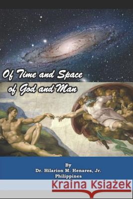 Of Time and Space, Of God and Man Elizes Pub, Tatay Jobo 9781791954550 Independently Published