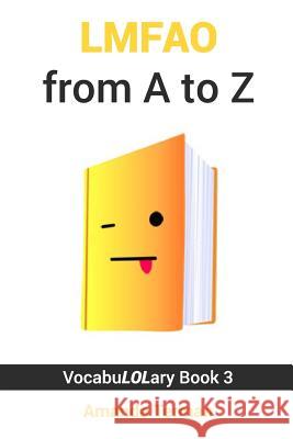 Lmfao from A to Z Amanda Terman 9781792160509 Independently Published
