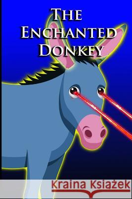 The Enchanted Donkey Joseph L. Pacino 9781793444530 Independently Published