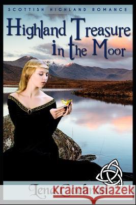 Highland Treasure in the Moor: Scottish Highland Romance Lena Cochran 9781794490864 Independently Published