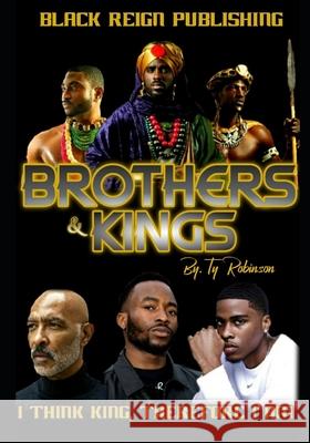 Brother's & King's Ty Robinson 9781799082187 Independently Published