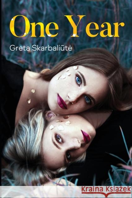 One Year Greta Skarbaliute 9781800164802 Pegasus Elliot Mackenzie Publishers