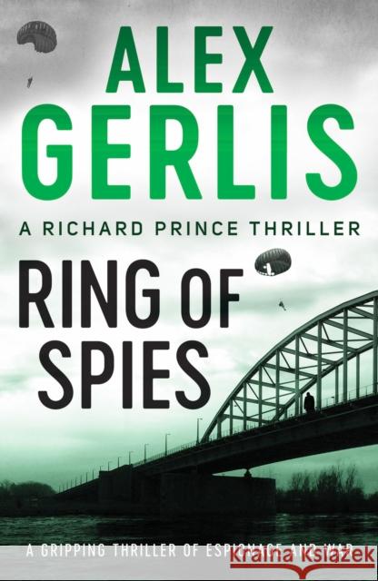 Ring of Spies Alex Gerlis 9781800322202 Canelo
