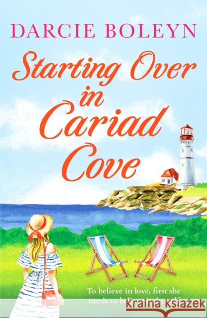 Starting Over in Cariad Cove: A gorgeous romance to make you smile Darcie Boleyn 9781800323810 Canelo